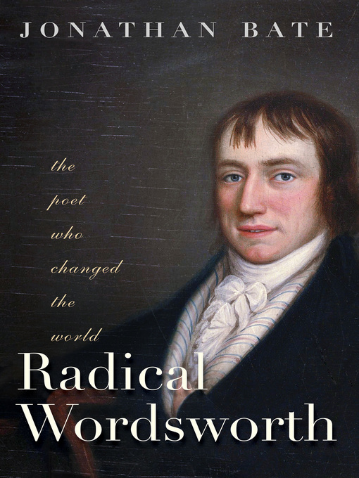 Title details for Radical Wordsworth by Jonathan Bate - Available
